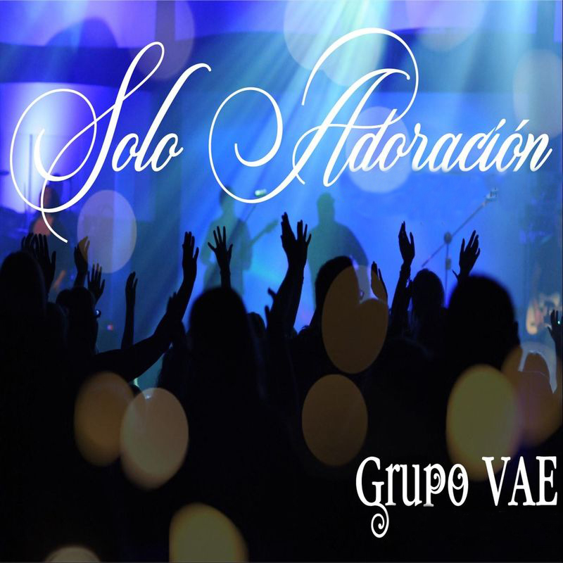07 Grupo VAE - Sólo Adoración